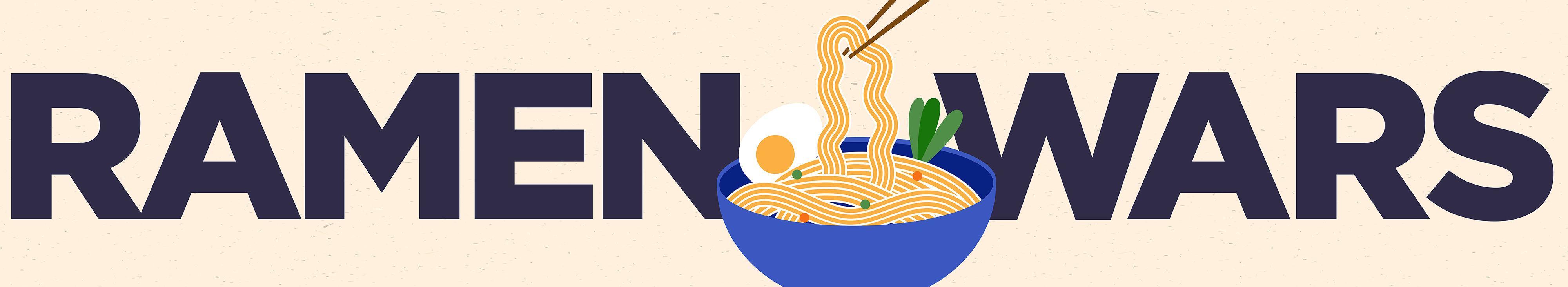 Tan background with the words "ramen wars" across the image with a illustrated bowl of ramen